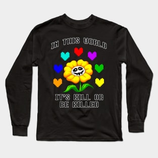 In this world... Long Sleeve T-Shirt